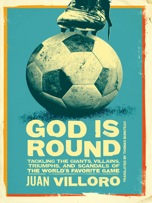 Title details for God is Round by Juan Villoro - Available